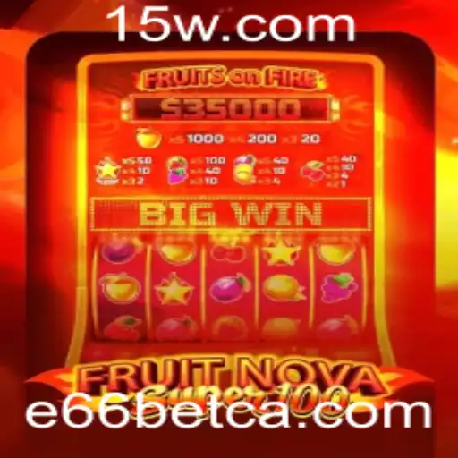 Explorando o Mundo de FruitNovaSuper100 e E66bet